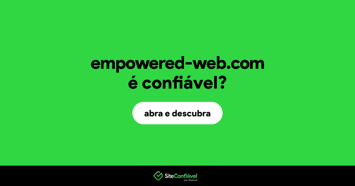 O site empowered-web.com é confiável?