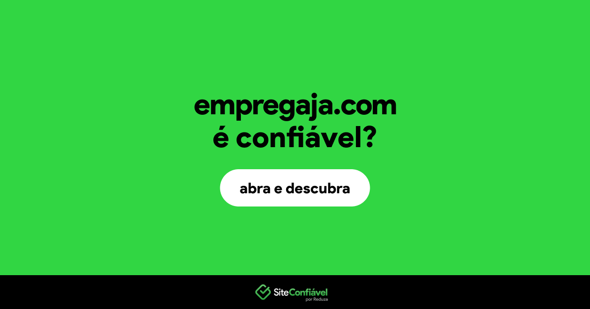 O site empregaja.com é confiável?