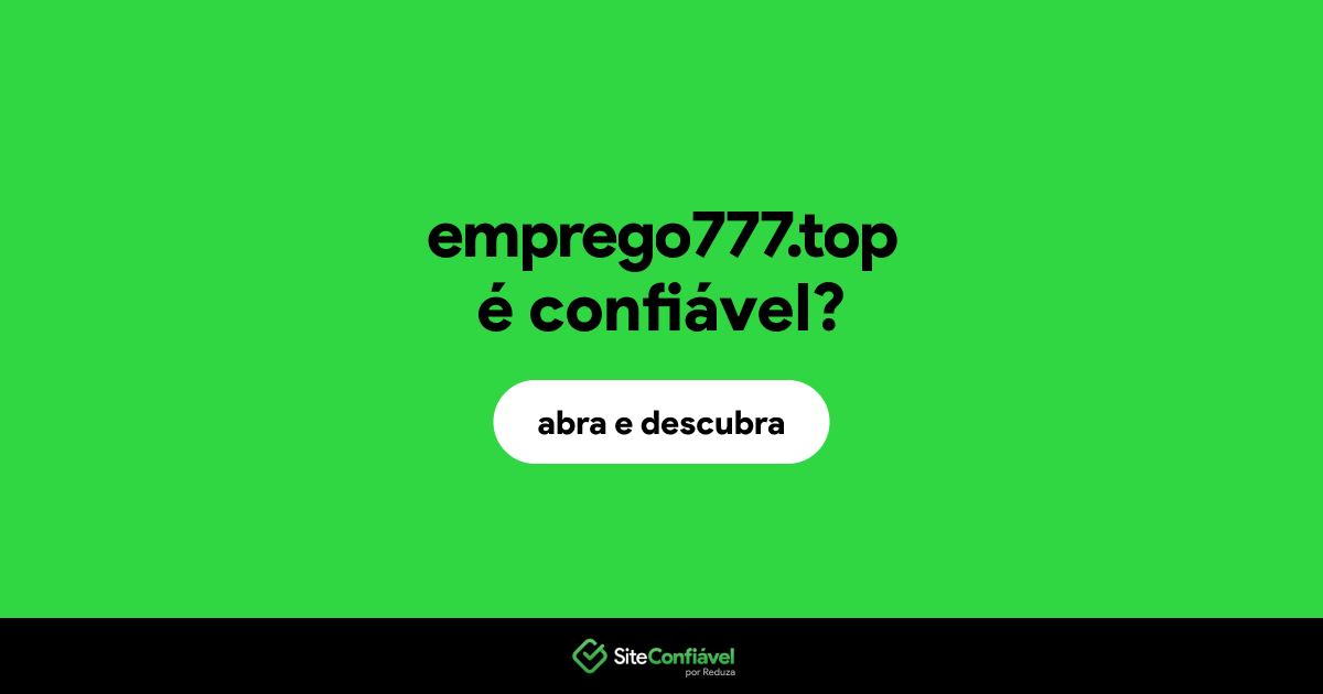 O site emprego777.top é confiável?
