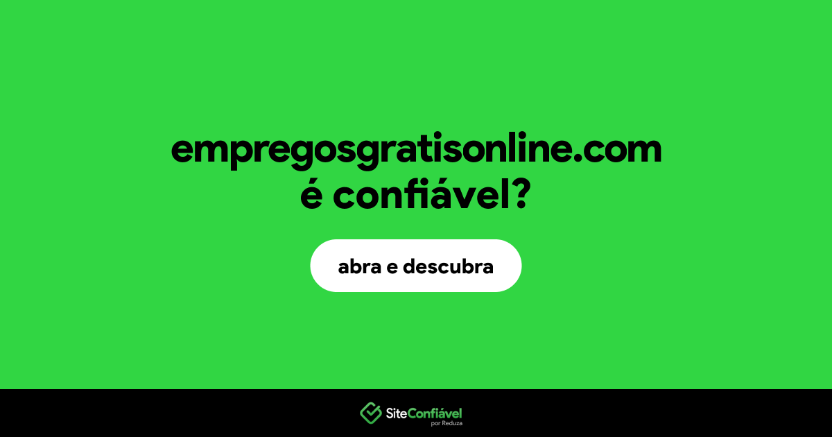 O site empregosgratisonline.com é confiável?