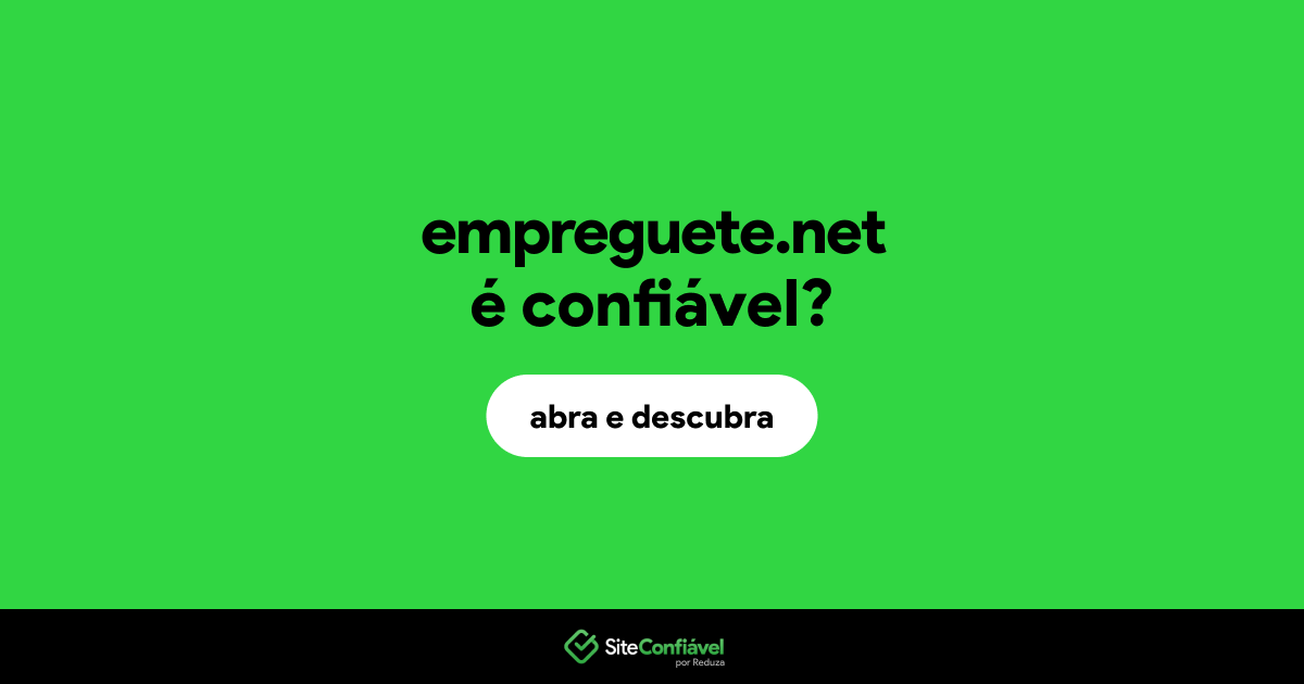 O site empreguete.net é confiável?