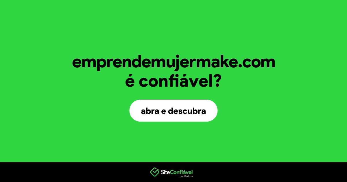 O site emprendemujermake.com é confiável?