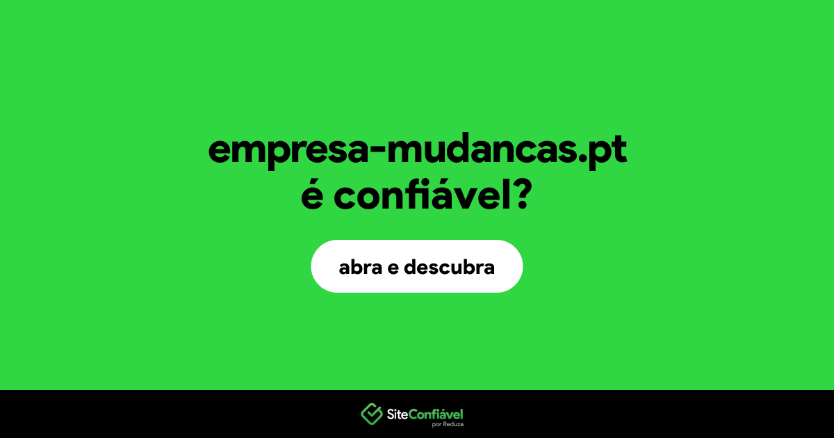 O site empresa-mudancas.pt é confiável?
