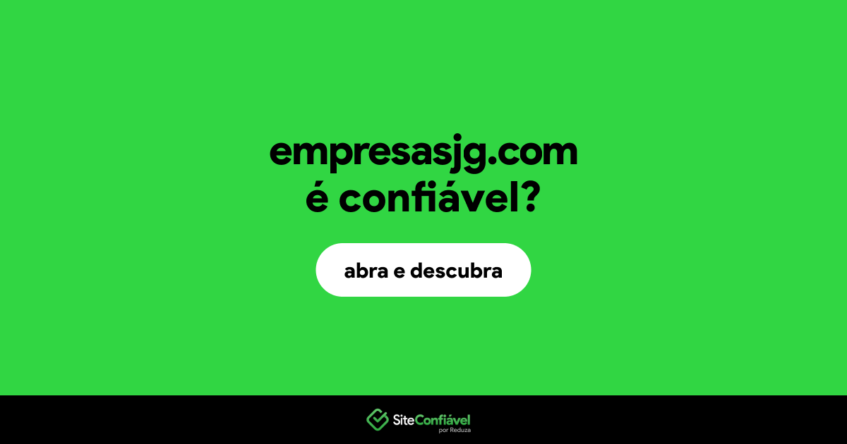 O site empresasjg.com é confiável?