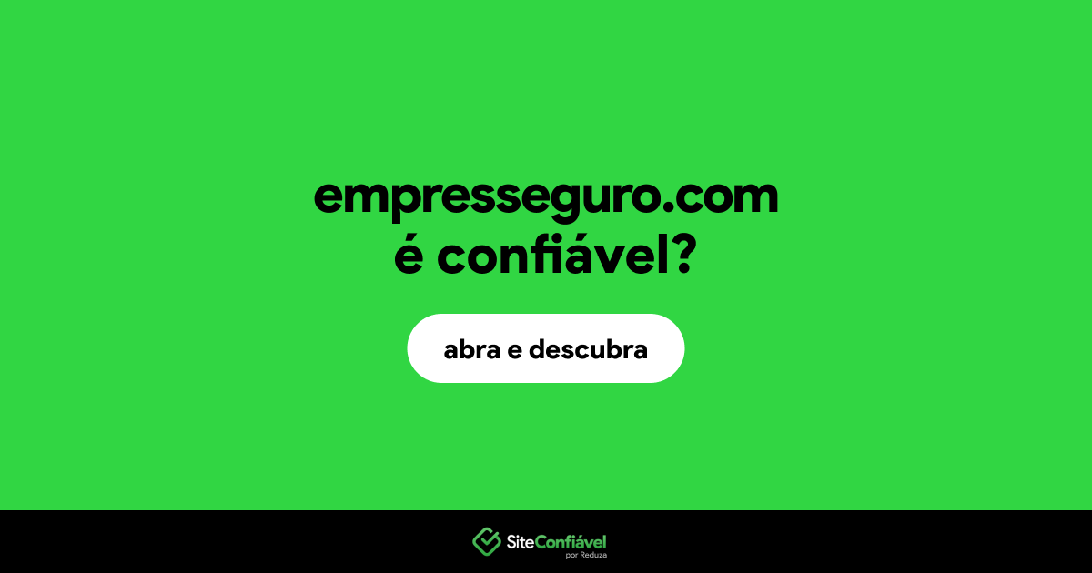 O site empresseguro.com é confiável?