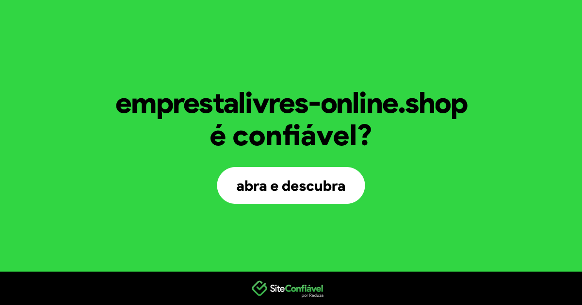 O site emprestalivres-online.shop é confiável?