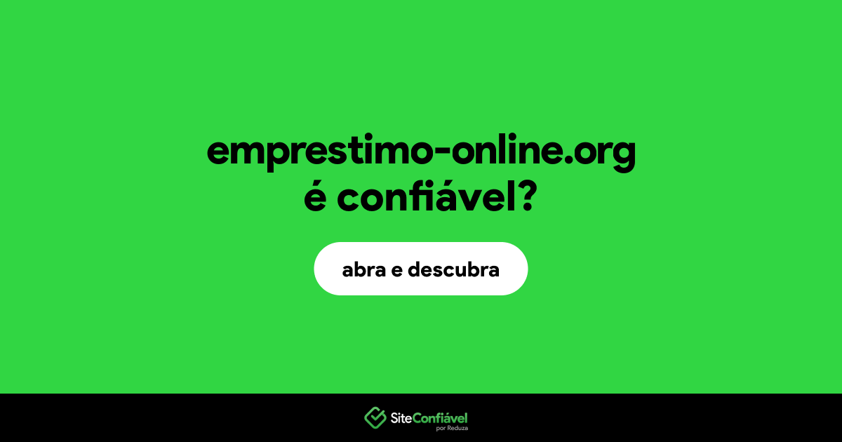 O site emprestimo-online.org é confiável?