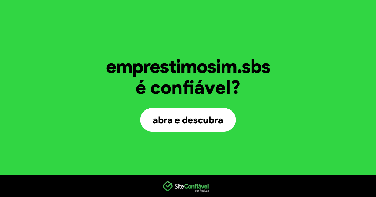 O site emprestimosim.sbs é confiável?