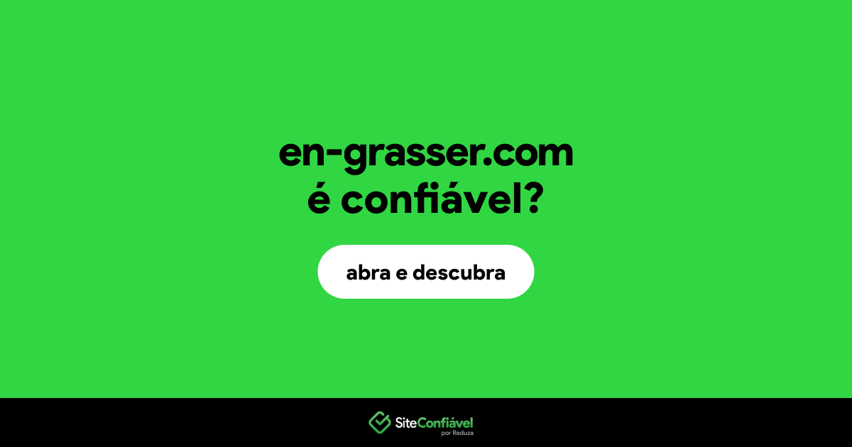 O site en-grasser.com é confiável?