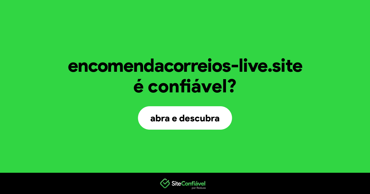 O site encomendacorreios-live.site é confiável?