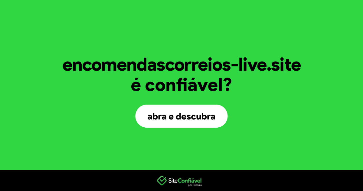 O site encomendascorreios-live.site é confiável?