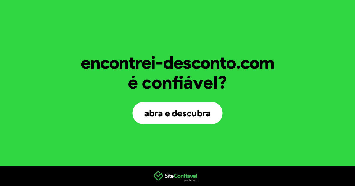O site encontrei-desconto.com é confiável?