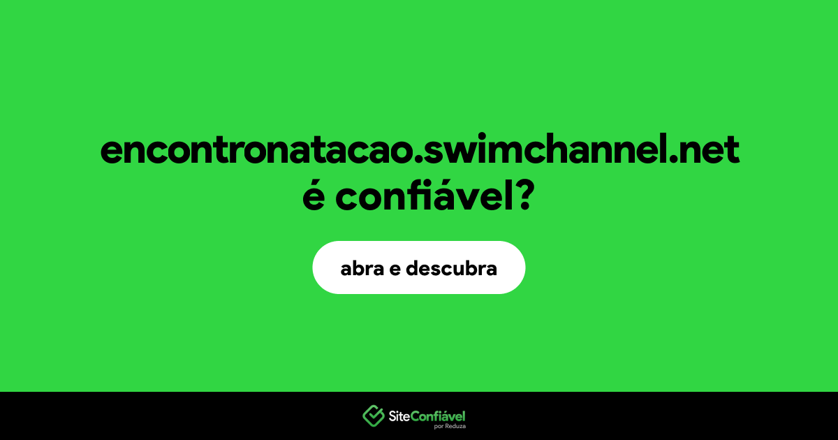 O site encontronatacao.swimchannel.net é confiável?