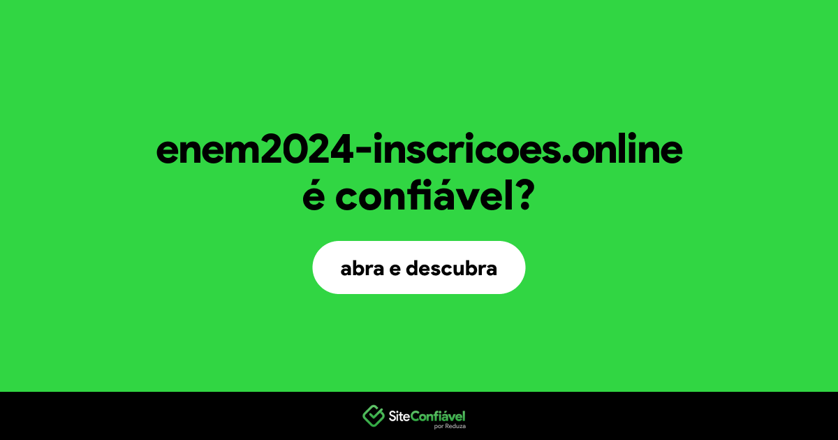 O site enem2024-inscricoes.online é confiável?