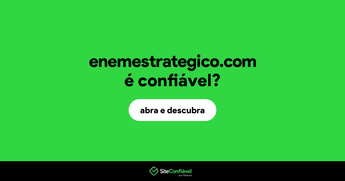 O site enemestrategico.com é confiável?
