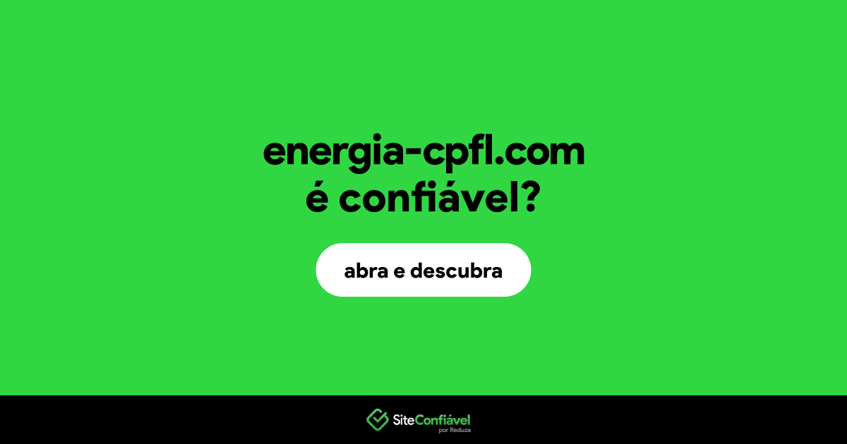 O site energia-cpfl.com é confiável?