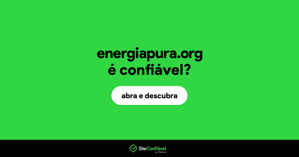 O site energiapura.org é confiável?