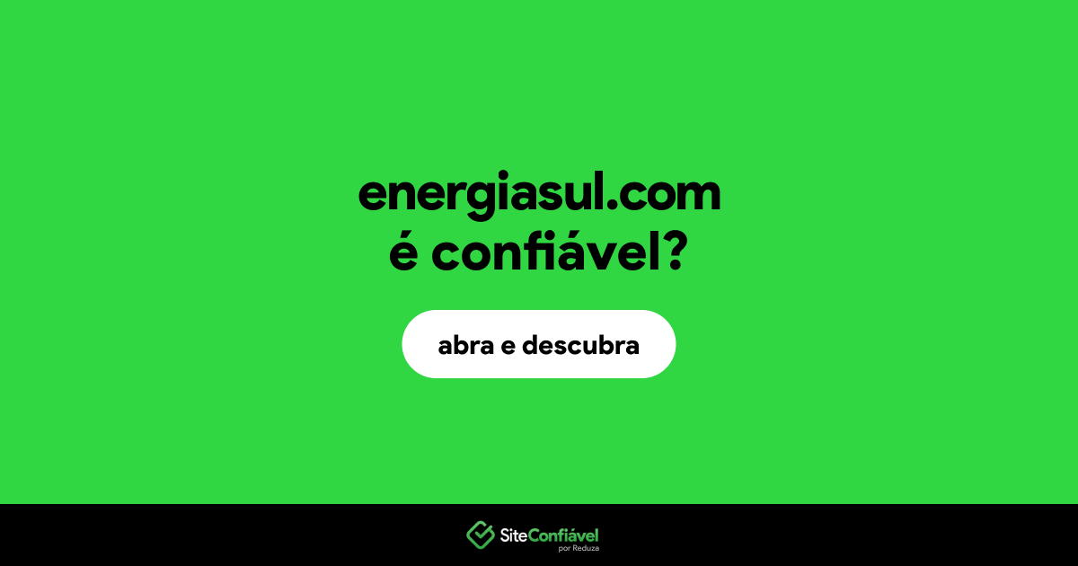 O site energiasul.com é confiável?