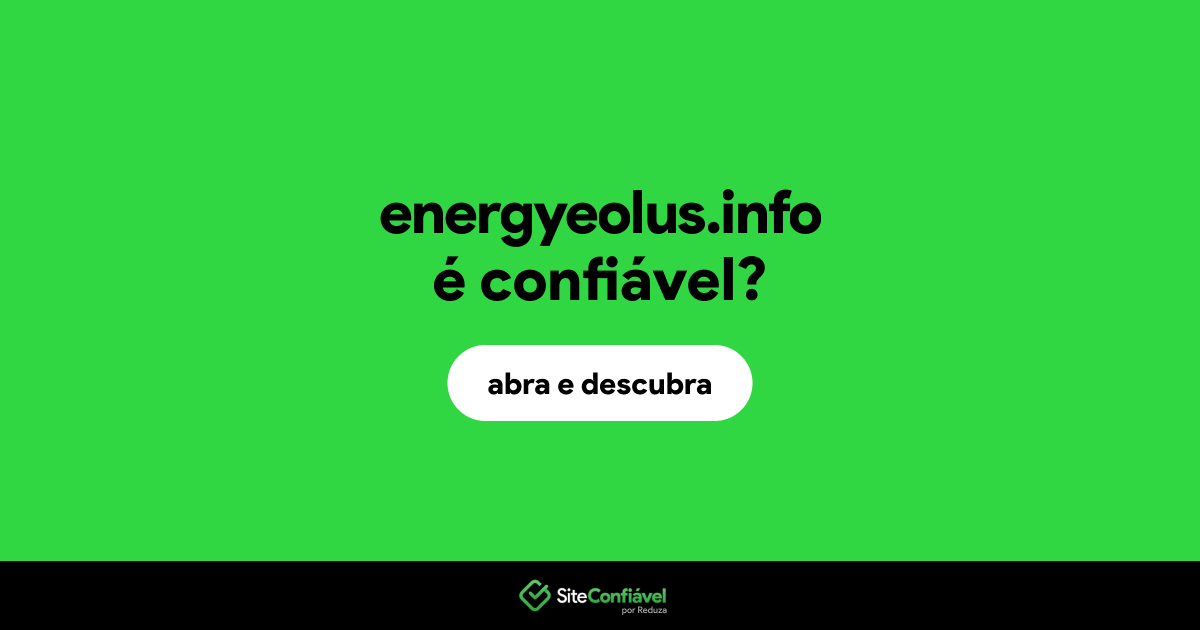 O site energyeolus.info é confiável?