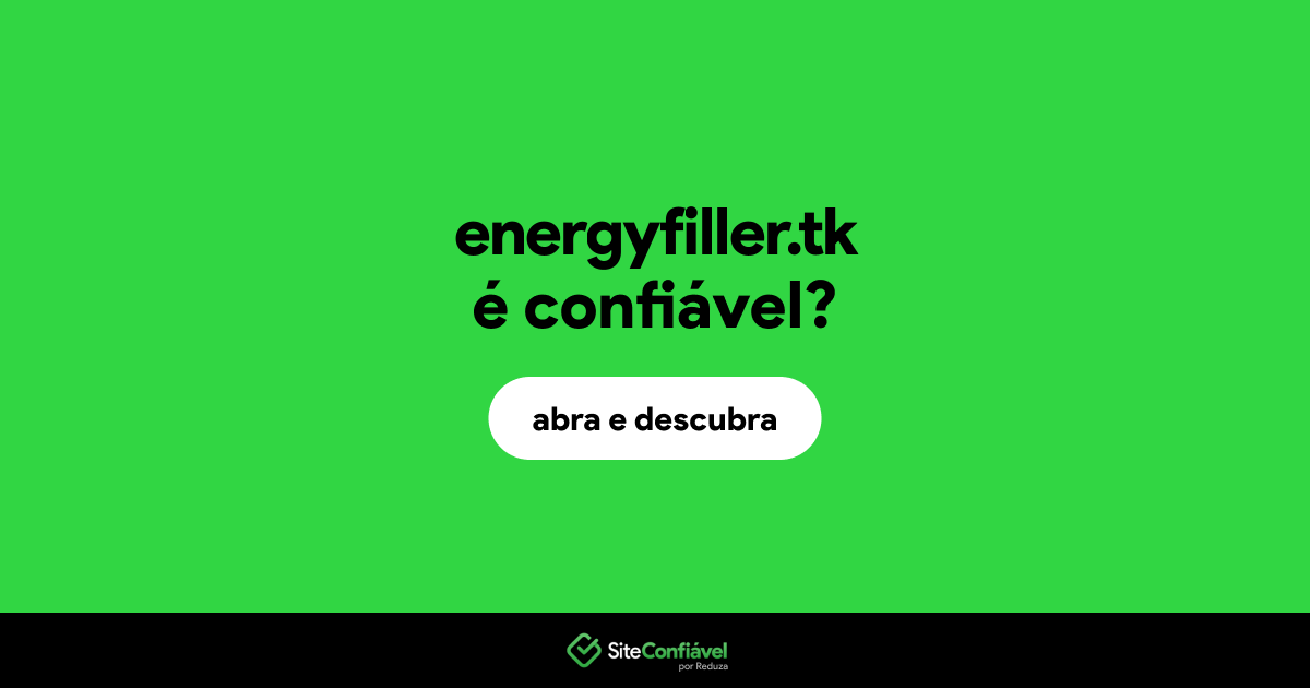O site energyfiller.tk é confiável?