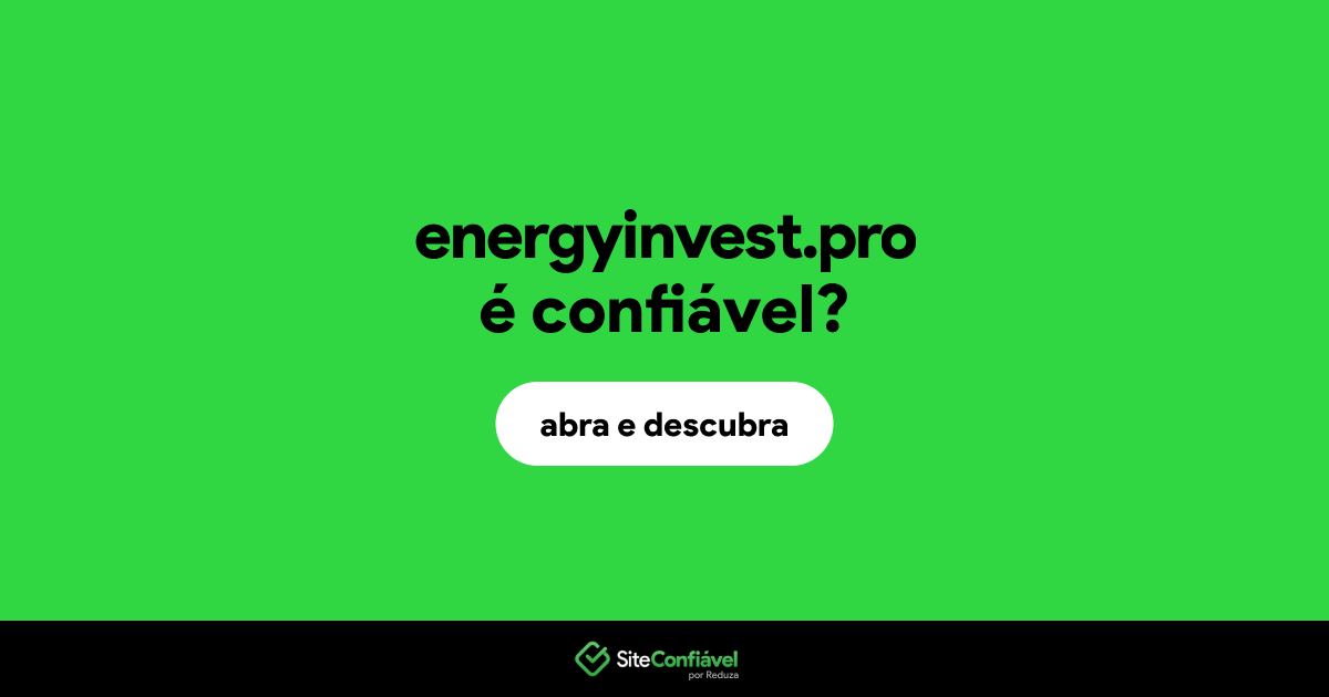 O site energyinvest.pro é confiável?