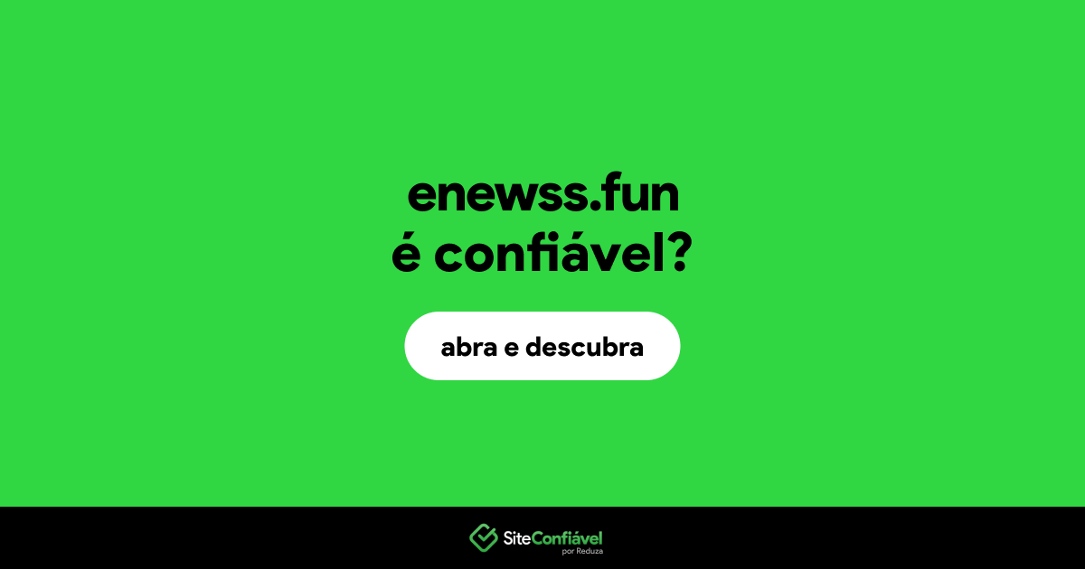 O site enewss.fun é confiável?