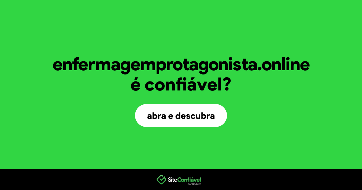 O site enfermagemprotagonista.online é confiável?