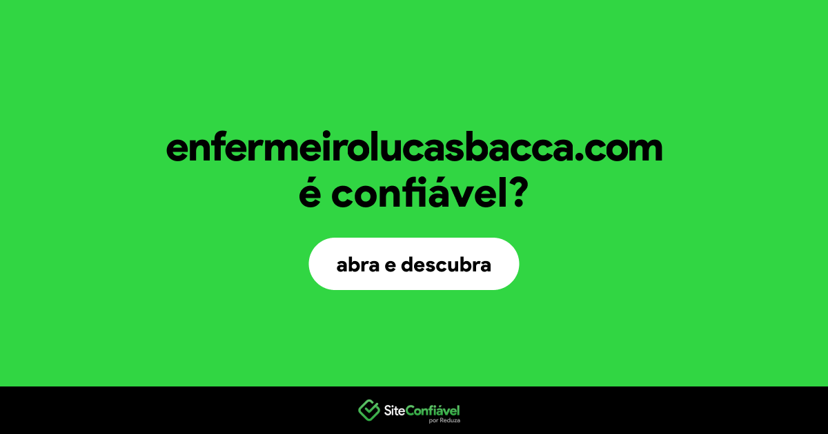 O site enfermeirolucasbacca.com é confiável?
