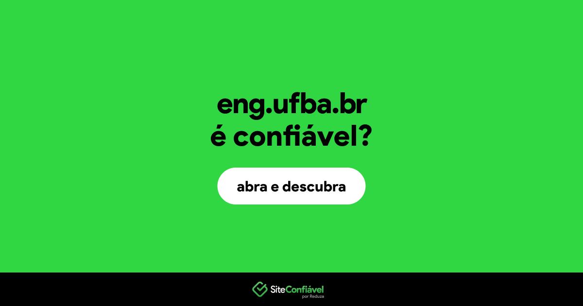 O site eng.ufba.br é confiável?