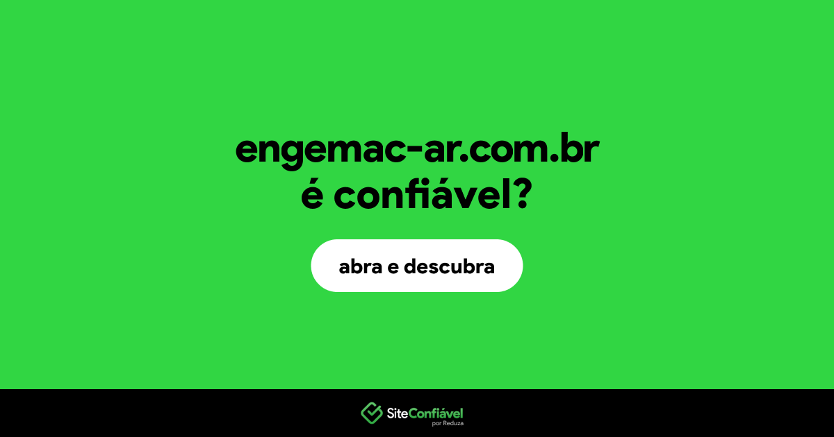 O site engemac-ar.com.br é confiável?