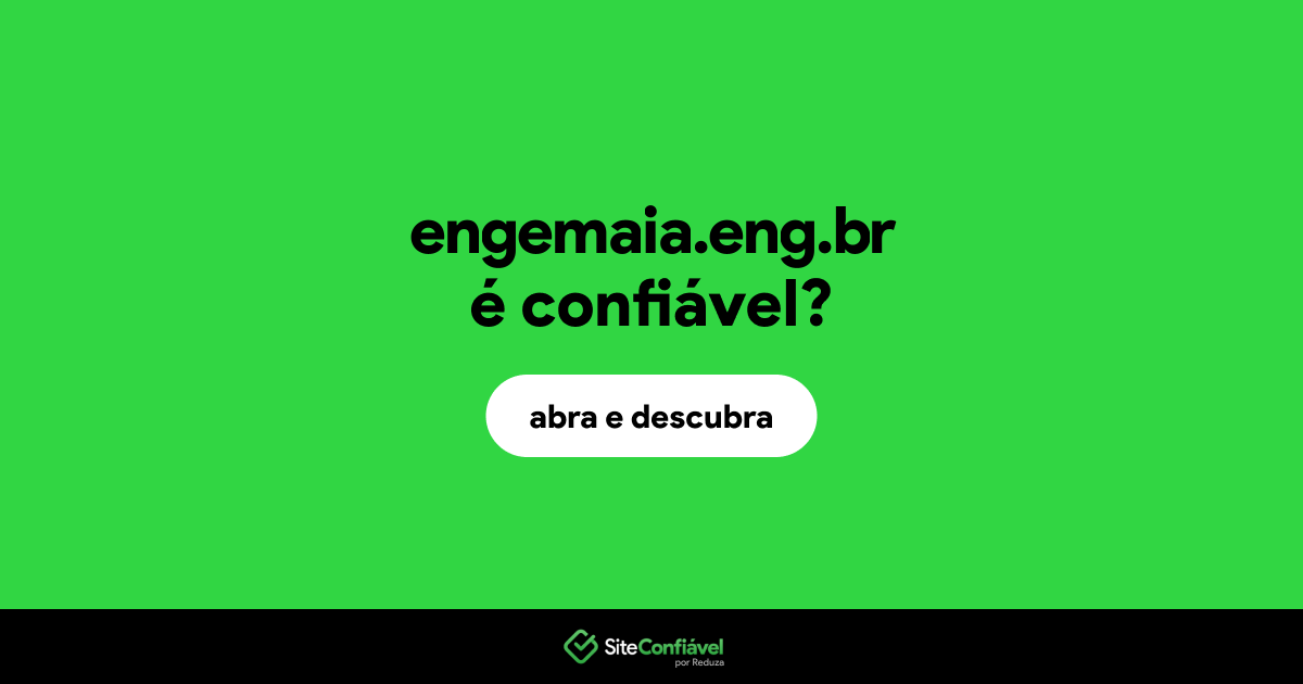 O site engemaia.eng.br é confiável?