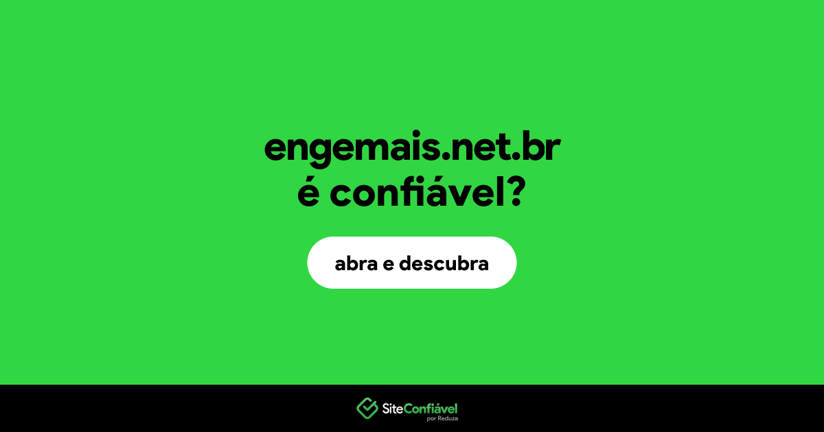O site engemais.net.br é confiável?