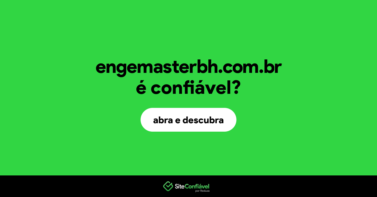 O site engemasterbh.com.br é confiável?