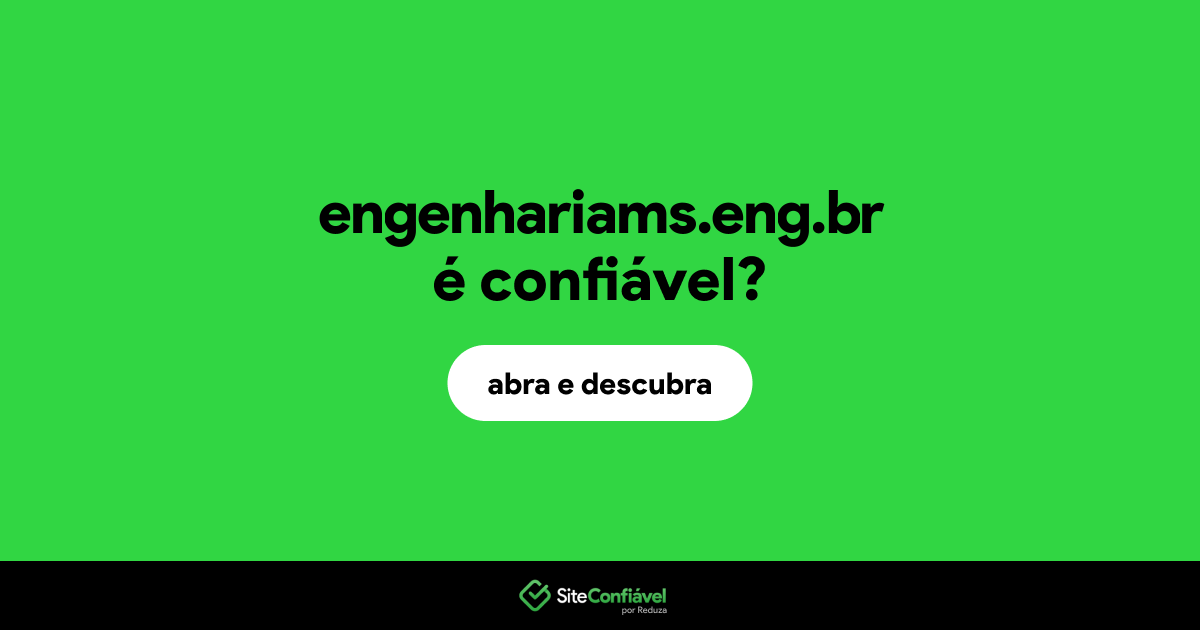 O site engenhariams.eng.br é confiável?