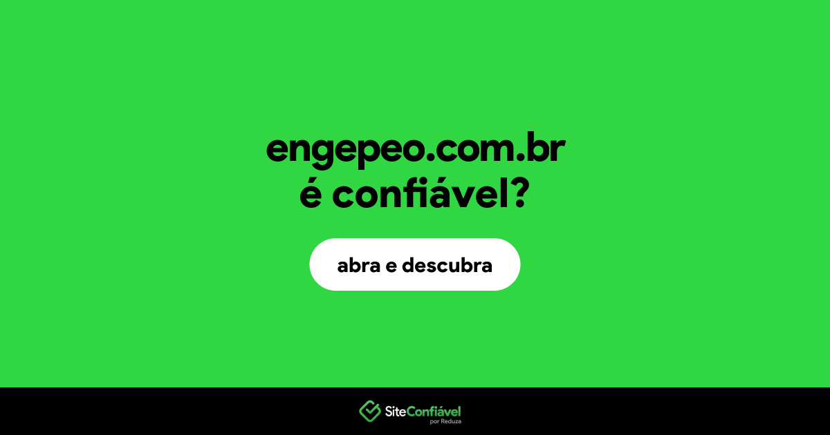 O site engepeo.com.br é confiável?