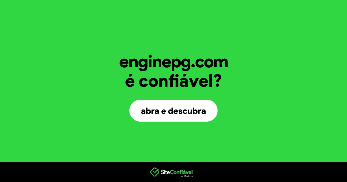 O site enginepg.com é confiável?
