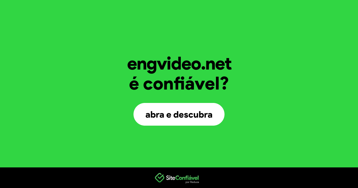O site engvideo.net é confiável?