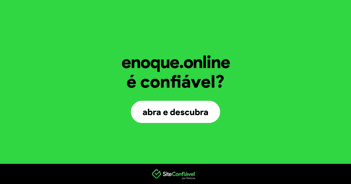 O site enoque.online é confiável?