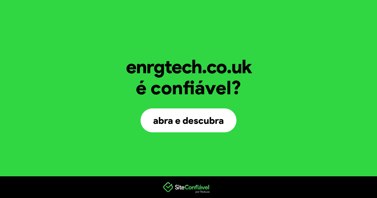 O site enrgtech.co.uk é confiável?