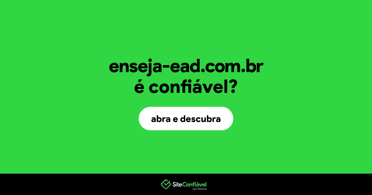 O site enseja-ead.com.br é confiável?