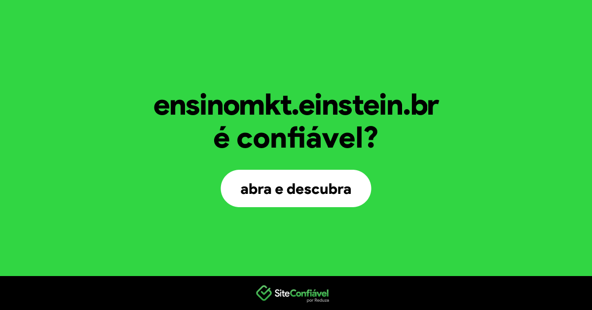 O site ensinomkt.einstein.br é confiável?