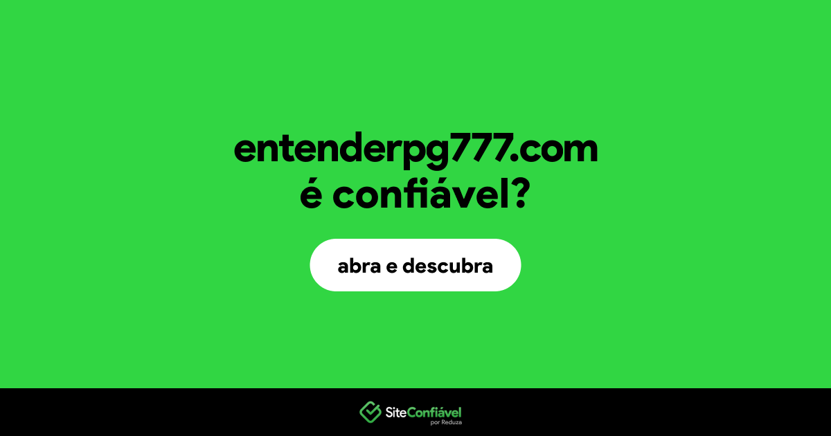 O site entenderpg777.com é confiável?