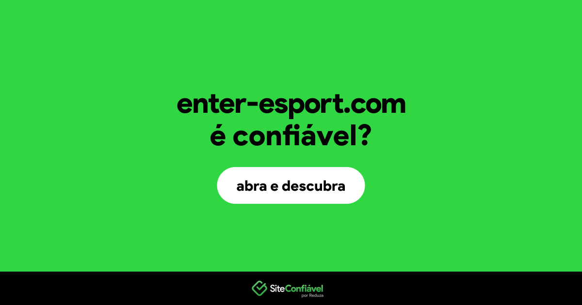 O site enter-esport.com é confiável?