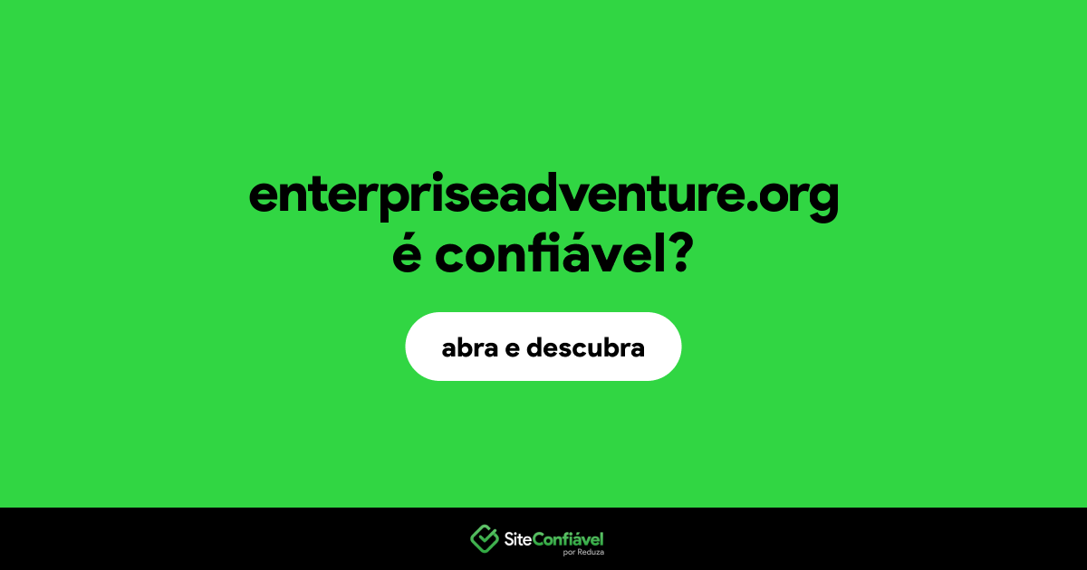 O site enterpriseadventure.org é confiável?