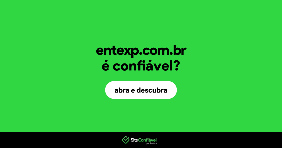 O site entexp.com.br é confiável?