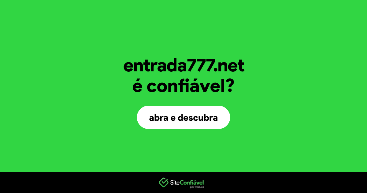 O site entrada777.net é confiável?