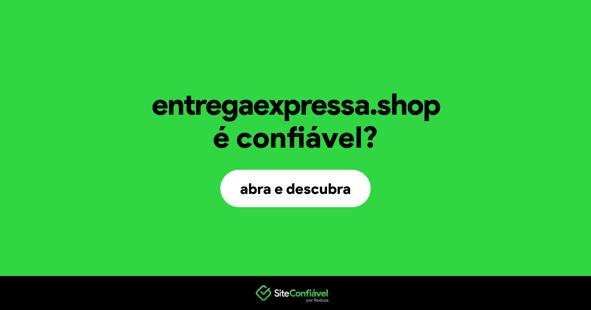 O site entregaexpressa.shop é confiável?