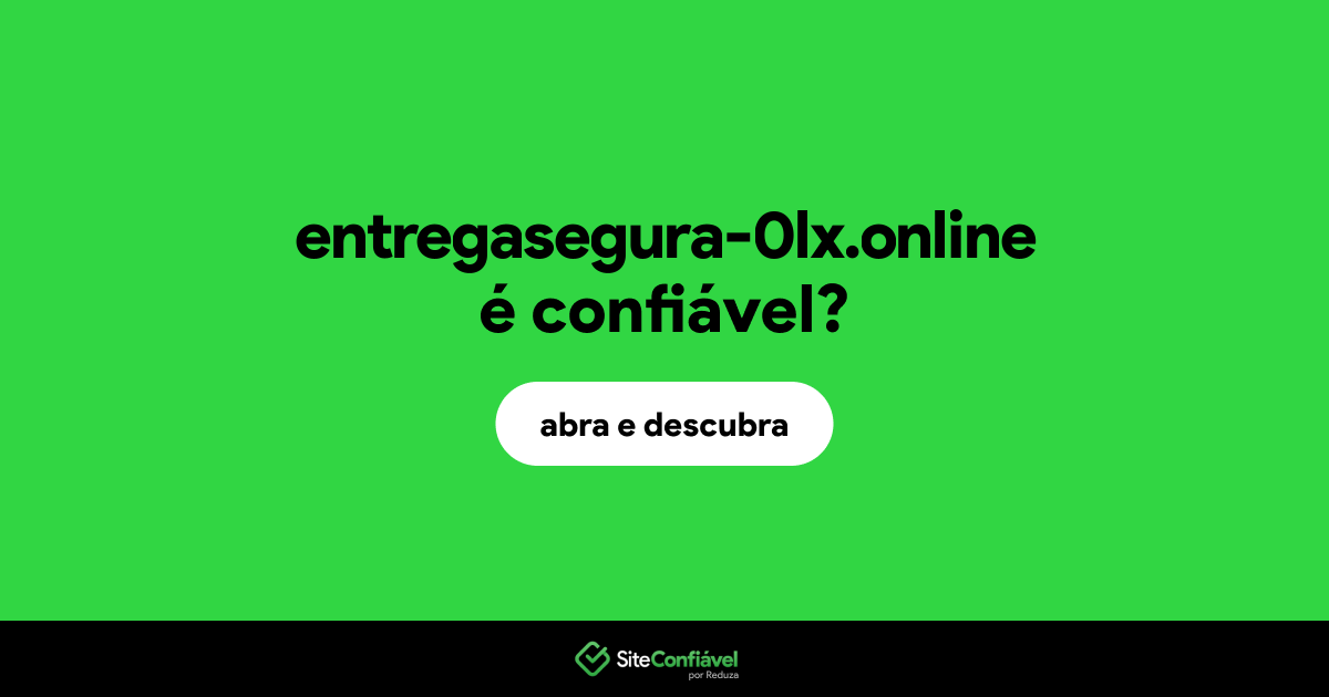 O site entregasegura-0lx.online é confiável?