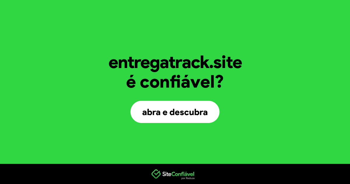 O site entregatrack.site é confiável?