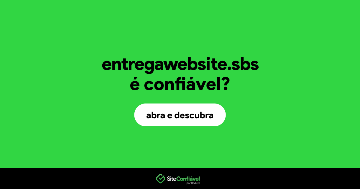 O site entregawebsite.sbs é confiável?